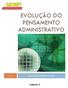 EVOLUÇÃO DO PENSAMENTO ADMINISTRATIVO