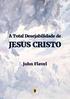 A Total Desejabilidade. de Jesus Cristo. John Flavel
