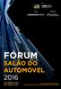 FÓRUM. Salão do Automóvel de novembro de 2016 São Paulo Expo