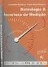 Incerteza de Medição. O que é Incerteza de Medição?