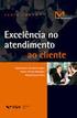 A IMPORTÂNCIA DA EXCELÊNCIA NO ATENDIMENTO A CLIENTES DE VENDAS: ESTUDO DE CASO NUMA EMPRESA DE UBERABA-MG