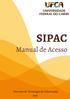 Manual Sistema Integrado do Patrimônio, Administração e Contratos - SIPAC Acesso ao Sistema