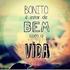 Viver bem. a vida toda