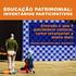 O TRABALHO DOCENTE COM A EDUCAÇÃO PATRIMONIAL CONCEITOS E PRÁTICAS NOS ENSINOS FUNDAMENTAL I E II EDUCAÇÃO BÁSICA PREFEITURA MUNICIPAL DE SÃO PAULO