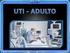 UTI ADULTO: A ATUAÇÃO DO PSICÓLOGO NA PREVENÇÃO DE SAÚDE MENTAL. Debora Rickli Fiuza. Psicóloga-Hospital de Caridade São Vicente de Paulo-HSVP