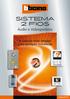 SISTEMA 2 FIoS. Áudio e Videoporteiro. A solução mais simples para qualquer instalação CM06DF/PT