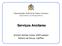 Serviços. Ancilares. Antonio Simões Costa, GSP/Labspot Adriano de Souza, LabPlan. Universidade Federal de Santa Catarina