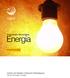 Prospecção Tecnológica. Energia. Resumo Executivo. Coordenação Geral Marcio de Miranda Santos (Diretor Executivo CGEE)