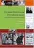 Evolução Histórica da Previdência Social no Brasil. Profa. Andréa Paula
