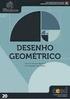 I - INTRODUÇÃO II LUGARES GEOMÉTRICOS, ÂNGULOS E SEGMENTOS 1. POSTULADOS DO DESENHO GEOMÉTRICO