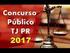 SIMULADO 01 TJ-RJ. b) ficará em disponibilidade com remuneração proporcional ao tempo de serviço