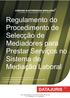 Regulamento do Procedimento de Selecção de Mediadores para Prestar Serviços no Sistema de Mediação Laboral