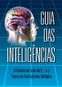 Introdução. O texto apresentado a seguir é um resumo baseado em descobertas. de especialistas envolvendo o tema da inteligência. Procura mostrar as