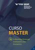 CURSO MASTER. In Banking, Financial Institutions and Economics MASTER IN BANKING, FINANCIAL INSTITUTIONS AND ECONOMICS 1.