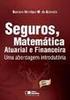 Resumo Aula-tema 01: Matemática Atuarial e sua relação com a Estatística e Finanças. Introdução ao conceito de Juros.