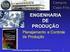 Planejamento e Controle da Produção. Aula-tema 02: Planejamento e Controle da Produção (PCP)