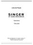 Lista de Peças. Galoneira 754U300. Marca Registrada da The Singer Company Ltd. Copyright 2004 The Singer Company Direitos mundialmente reservados