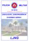 POLÍCIA MILITAR DA BAHIA. Subcomando-Geral - n.º de janeiro de 2006 LEGISLAÇÃO, JURISPRUDÊNCIA E NORMAS GERAIS LJNG