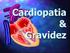 CARDIOPATIAS E GRAVIDEZ