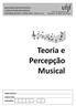 T E O R I A E P E R C E P Ç Ã O M U S I C A L