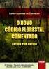 SERVIDÃO FLORESTAL - COMENTÁRIOS AO ARTIGO 44-A DO CÓDIGO FLORESTAL Paulo Roberto Cunha