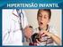 Crianças e adolescentes com história familiar de hipertensão arterial: indicadores de risco cardiovasculares*