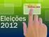 ELEIÇÕES 2013 CALENDÁRIO ELEITORAL ELEIÇÃO DE CONSELHEIROS FEDERAIS REPRESENTANTES DOS GRUPOS PROFISSIONAIS Anexo à Deliberação nº 015/2013-CEF