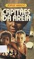 Capitães da areia. (Jorge Amado) 1. BIOGRAFIA 2. A SEGUNDA GERAÇÃO MO- DERNISTA ( ) Novelas. Biografia. Teatro. Memórias.