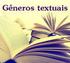 Gêneros Textuais: Texto Artístico, Crônica
