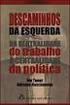 Descaminhos da Esquerda: da centralidade do trabalho à centralidade da política. Ivo Tonet e Adriano Nascimento