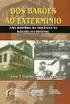 ALVES, J. C. S. Dos Barões ao Extermínio: uma história da violência na Baixada Fluminense. Duque de Caxias, RJ: APPH, CLIO, 2003.