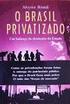 O Brasil privatizado Um balanço do desmonte do Estado