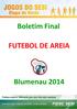 Boletim Final FUTEBOL DE AREIA