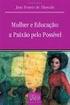 ALMEIDA, Jane Soares de. Mulher e educação: a paixão pelo possível. São Paulo: Editora UNESP, 1998.