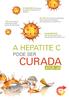 CURADA A HEPATITE C PODE SER ATUE JÁ 8,5 MILHÕES DE PESSOAS NA EUROPA TÊM HEPATITE C CRÓNICA 1