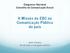 Congresso Nacional Conselho de Comunicação Social A Missão da EBC na Comunicação Pública do país