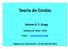 Teoria de Cordas. Nelson R. F. Braga. Instituto de Física UFRJ. Tópicos em Física Geral I, 25 de abril de