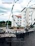 A vida entre muros. Condomínios fechados e shopping centers acentuam a separação socioespacial em cidades médias. Texto Carlos Fioravanti