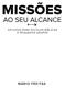 MISSÕES AO SEU ALCANCE MÁRIO FREITAS ESTUDOS PARA ESCOLAS BÍBLICAS E PEQUENOS GRUPOS