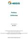 Política: Uniformes. Última Atualização em 09/01/2013. As informações neste documento estão sujeitas a alterações sem aviso prévio.