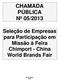 CHAMADA PÚBLICA Nº 05/2013. Seleção de Empresas para Participação em Missão à Feira Chimport - China World Brands Fair