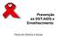 Prevenção as DST/AIDS e Envelhecimento. Paula de Oliveira e Sousa