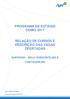 PROGRAMA DE ESTÁGIO CEMIG 2017 RELAÇÃO DE CURSOS E DESCRIÇÃO DAS VAGAS OFERTADAS SUPERIOR BELO HORIZONTE-MG E CONTAGEM-MG