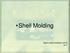 Shell Molding RSCP/LABATS/DEMEC/UFPR 2017