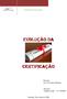 CONTROLO DE QUALIDADE EVOLUÇÃO DA CERTIFICAÇÃO. Docente: Dr. José Carlos Marques. Discente: Vitalina Cunha N.º