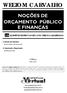 WELTOM CARVALHO NOÇÕES DE ORÇAMENTO PÚBLICO E FINANÇAS. 1ª Edição MAI 2013