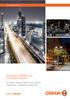 Soluções OSRAM para Iluminação pública O melhor cartão postal da sua cidade: Segurança, qualidade e economia Luz é OSRAM