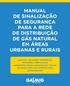 Manual de sinalização de segurança para a rede. de Distribuição. de Gás Natural em áreas urbanas e rurais