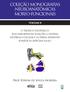 COLEÇÃO MONOGRAFIAS NEUROANATÔMICAS MORFO-FUNCIONAIS