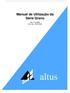 Manual de Utilização da Série Grano. Rev. F 02/2006 Cód. Doc.: MU altus